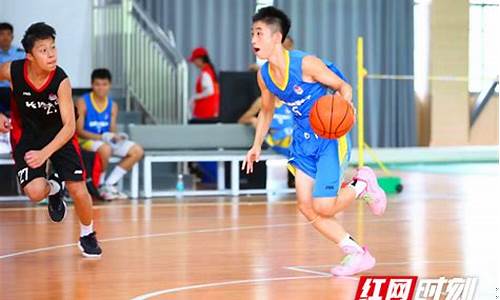 湖南省青少年篮球联赛成绩-湖南省青少年篮